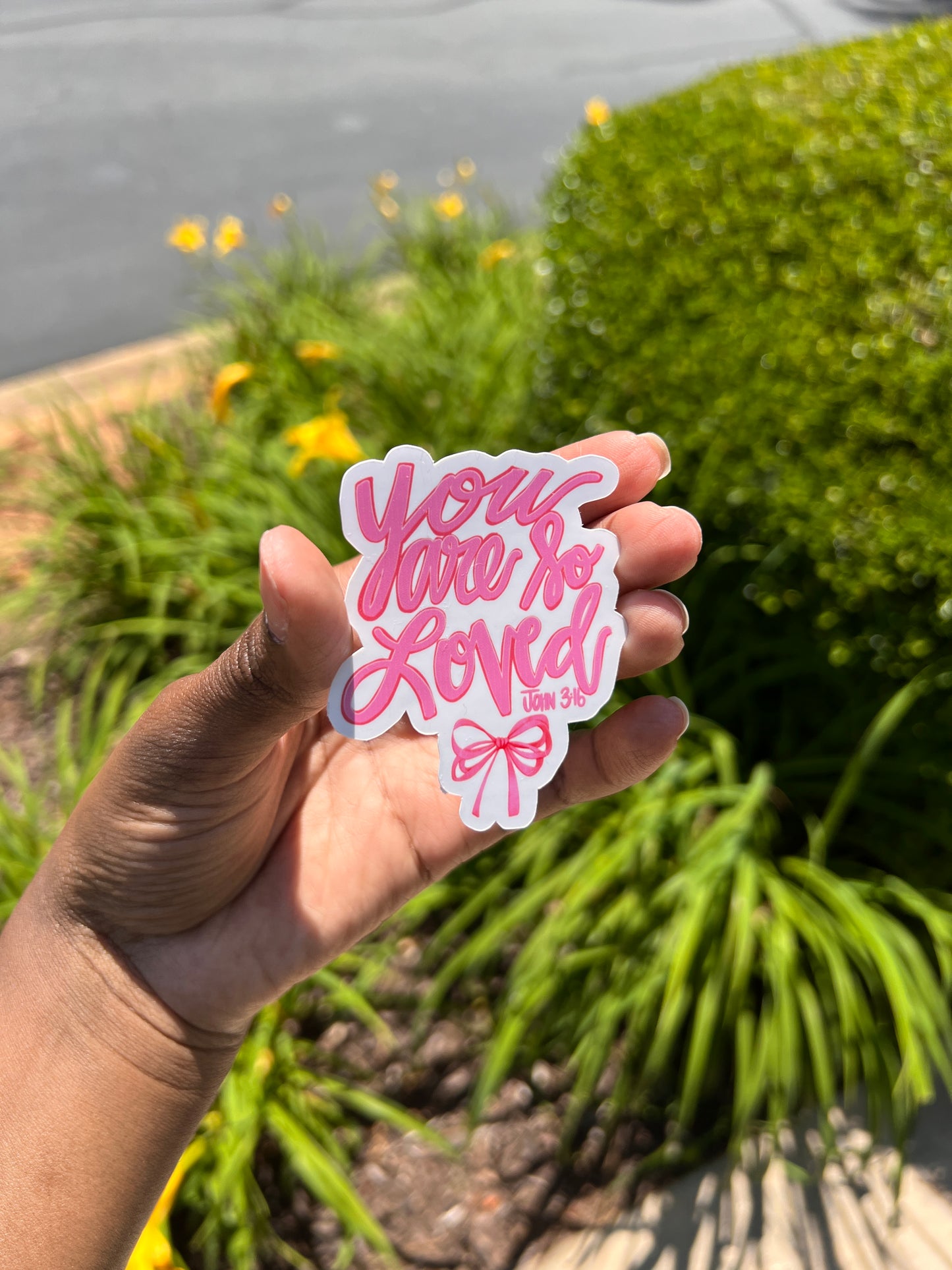 You are so Loved Sticker