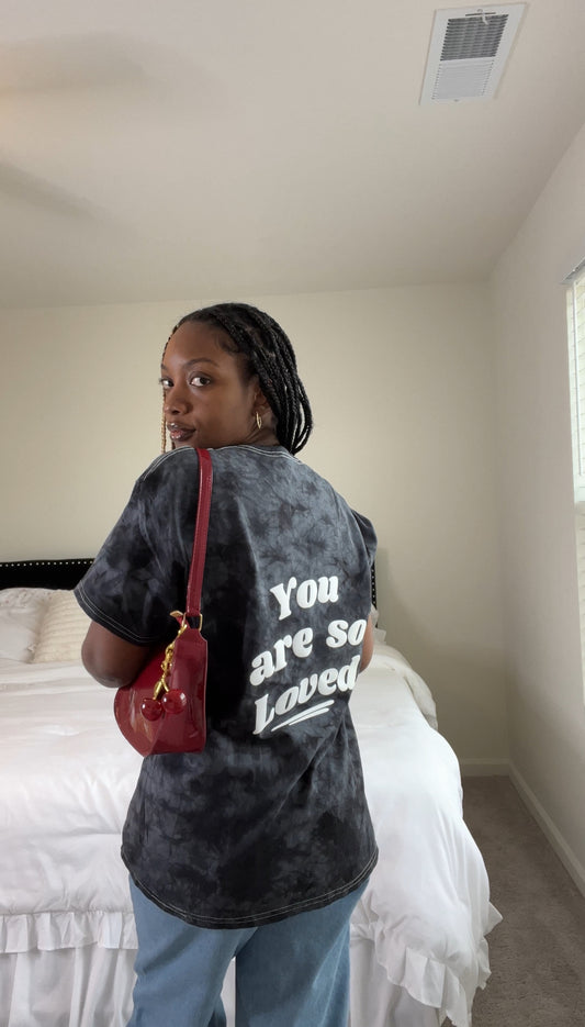 Tie Dye You are so loved Tee