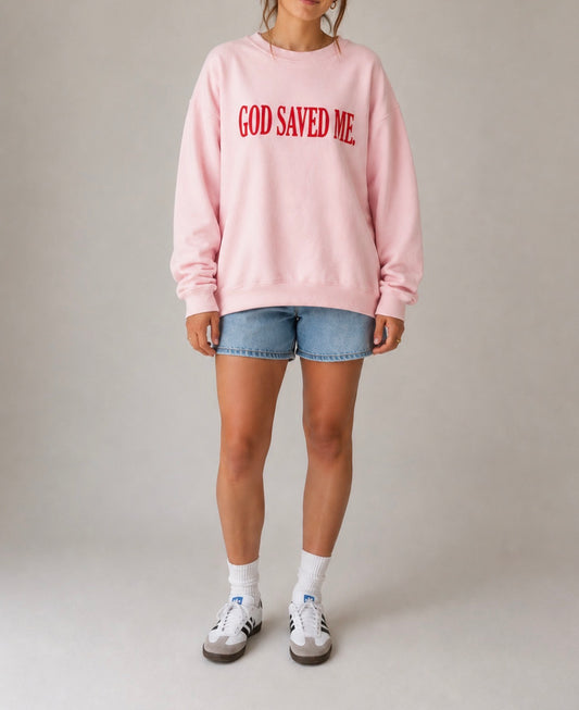 God Saved Me Pink Crewneck
