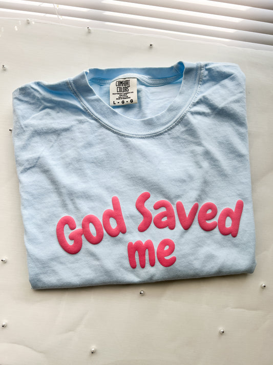 God Saved Me Christian T shirt