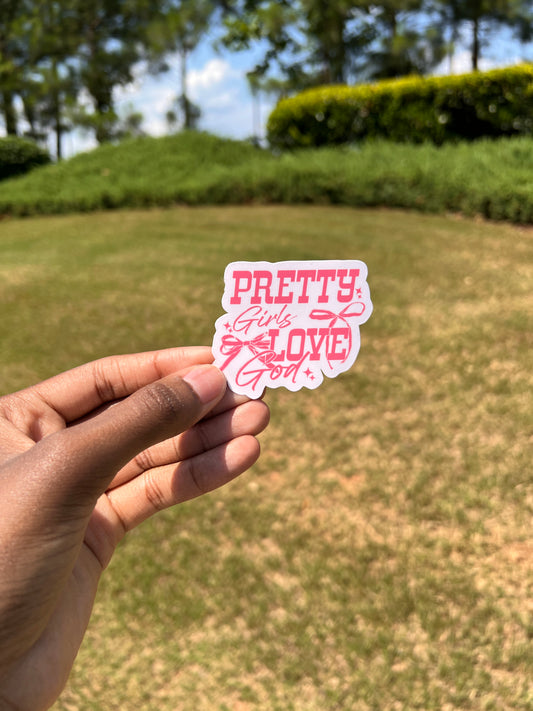 Pretty Girls Love God Sticker