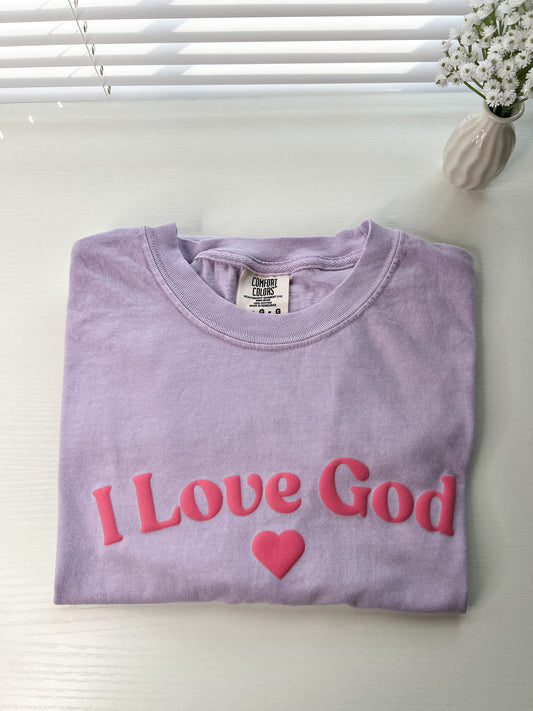 I love God T-shirt